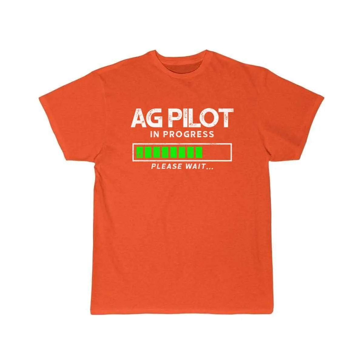 AG PILOT IN PROGRESS PLEASE WAIT… CROP DUSTER T-SHIRT