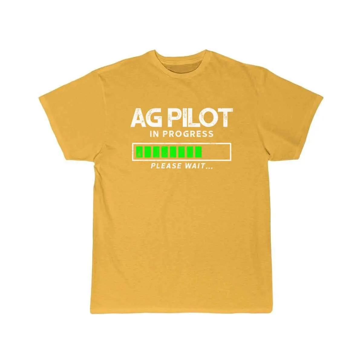 AG PILOT IN PROGRESS PLEASE WAIT… CROP DUSTER T-SHIRT